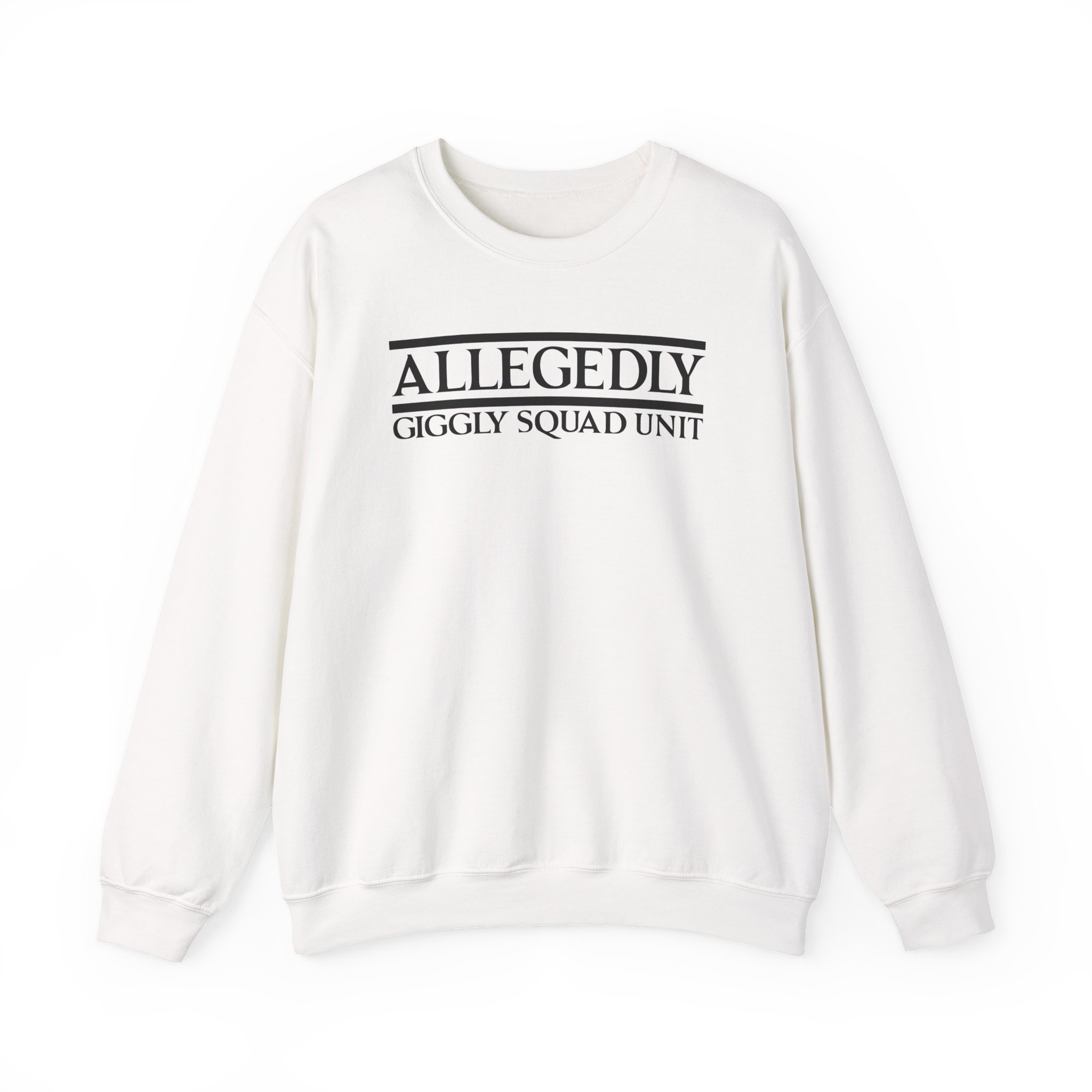 Giggly Squad Allegedly Sweatshirt