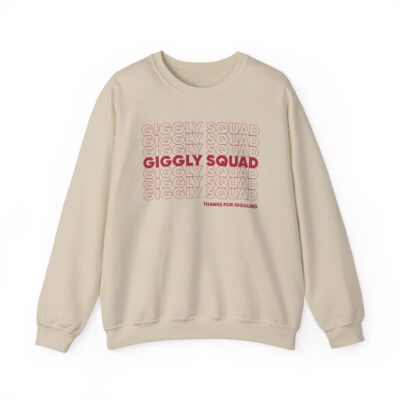 Giggly Squad Thank You for Giggling 2024-2025 Sweatshirt