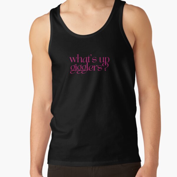 What’s Up Gigglers Podcast Quote Tank Top - Image 3