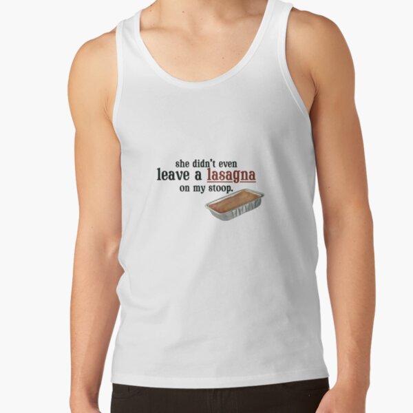Lasagna On My Stoop Podcast Quote Tank Top - Image 2
