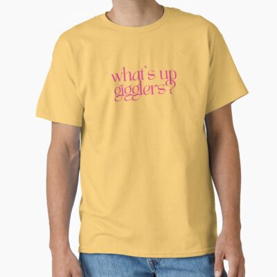 What’s Up Gigglers Podcast Quote T-shirt
