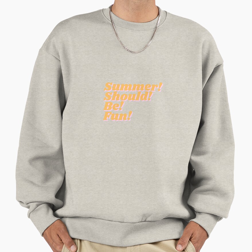 Summer House Summer Should Be Fun Sweatshirt - Image 3